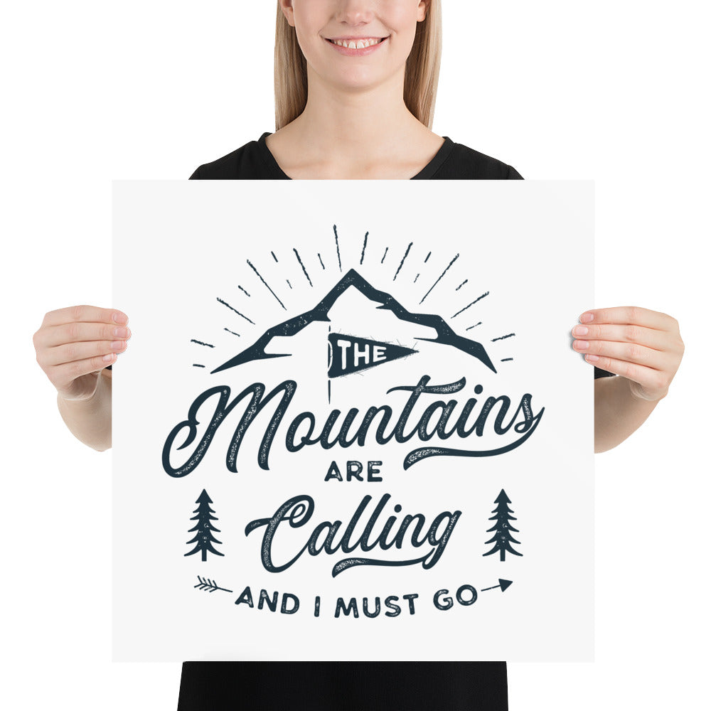 Mountains Are Calling Poster - Multiple Sizes wall art posters home decor office decor art gifts